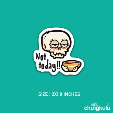 Not today | Sticker