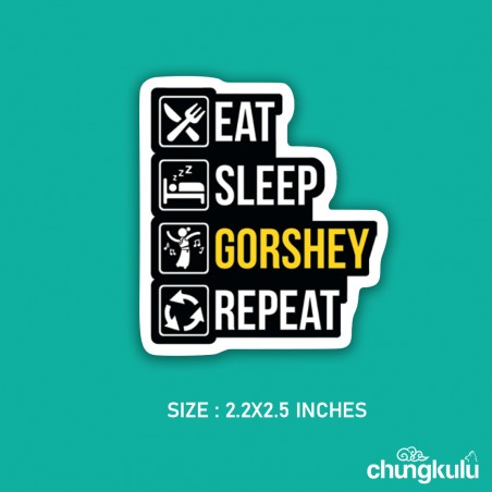 Eat Sleep Gorshey Repeat | Sticker