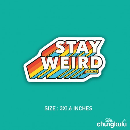 Stay Weird | Sticker